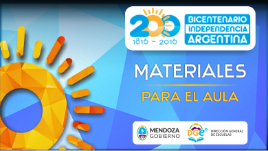 Bicentenario Independencia Argentina. Materiales para el aula