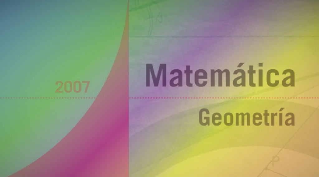 Geometría. Aportes para la enseñanza de la Matemática en Educación Secundaria