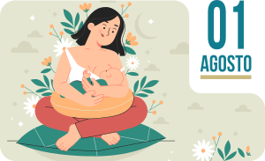 1 al 7 de agosto. Semana Internacional de la Lactancia Materna